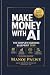 MAKE MONEY WITH AI The Comp...