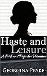 Haste and Leisure...