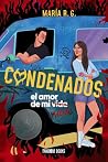 Condenados: El am...