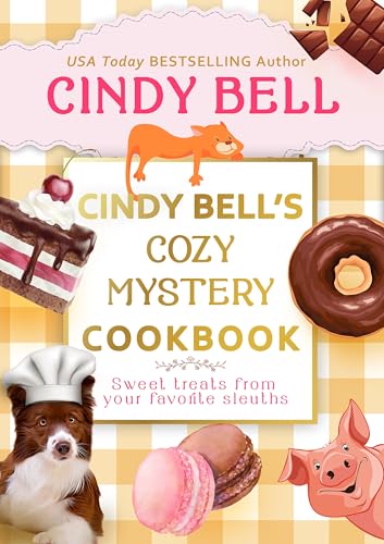 Cindy Bell’s Cozy Mystery Cookbook (Kindle Edition)