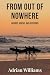 From Out Of Nowhere by Adrian Williams