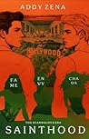 Sainthood: The Scandalous Era: A Cinematic Queer Prestige Drama of Fame, Obsession & Scandal Sainthood: The Scandalous Era: A Cinematic Queer Prestige Drama of Fame, Obsession & Scandal