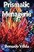 The Prismatic Menagerie