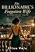 The Billionaire's Forgotten Wife: An Emotional Betrayal and Second-Chance Grovel Romance (The Sterling Brothers Book 1)