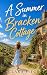 A Summer in Bracken Cottage...