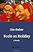 Fools on Holiday: A Novella