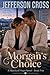 Morgan's Choice: A Hearts o...