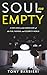 Soul on Empty: A Raw Look a...