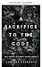 Ein Opfer für die Götter („...
