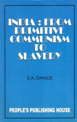 India: From Primitive Communism to Slavery