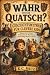 Wahr oder Quatsch? Geschich...