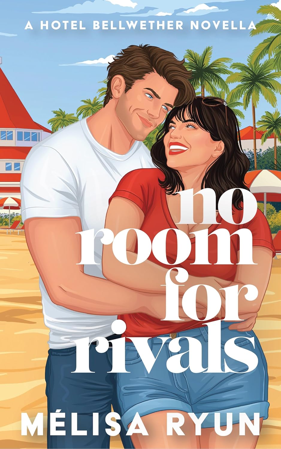 No Room For Rivals (Hotel Bellwether, #3)