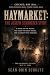 Haymarket: the Joseph Schro...