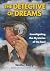The Detective of Dreams: Investigating the Mysteries of the Soul