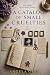 A Catalog of Small Cruelties