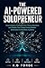 The AI-Powered Solopreneur:...