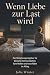 Wenn Liebe zur Last wird by Julia Winter