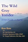 The Wild Gray Yonder by Kate Kase