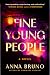 Fine Young People: A Novel