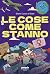 Le cose come stanno