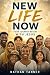 New Life Now by Nathan Tanner