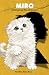 Miro embracing the unknown: A Cat’s story Through Love, Loss, and the Truth About Humans