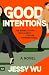 Good Intentions