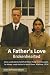 A Father's Love: Brokenhearted