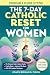 The 7-Day Catholic Reset fo...