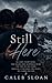 Still Here