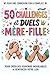 50 challenges et duels mère...