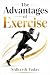 The Advantages of Exercise