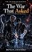 The War That Asked by Rowan Ashford