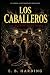 Los Caballeros: The Palmira...