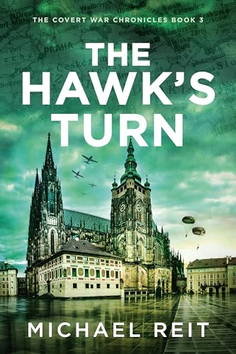 The Hawk's Turn (The Covert War Chronicles Book 3)