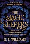 The Magic Keepers...