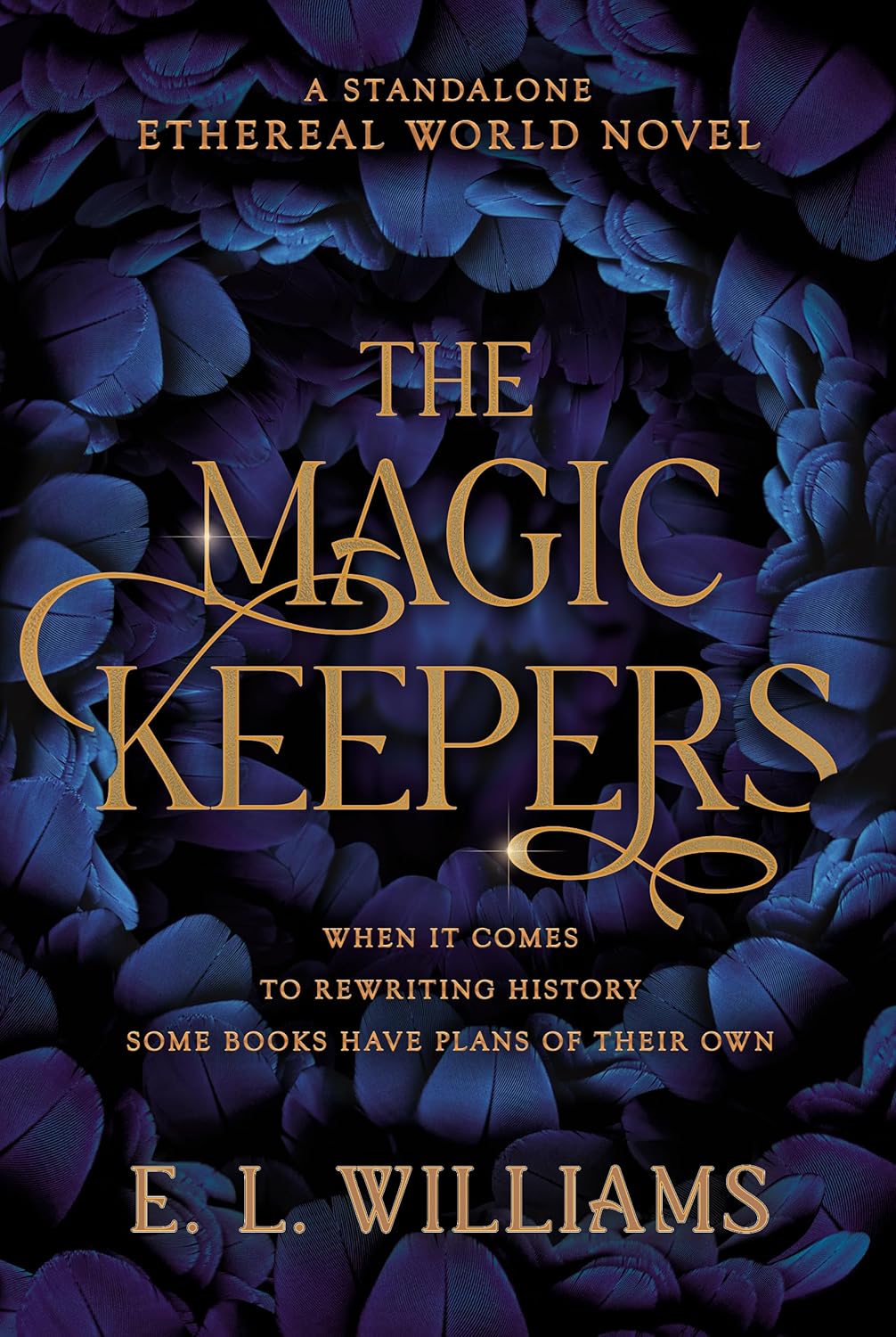 The Magic Keepers: A Standalone Ethereal World Prequel (The Ethereal World Series)
