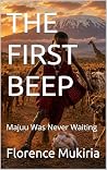 THE FIRST BEEP: Majuu Was Never Waiting