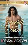 BENEATH THE DAWN:...