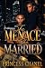 The Menace She Married