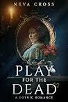 Play for the Dead...
