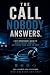 The Call Nobody Answers: A 911 Dispatcher's Guide to Mental Health, Survival, and Finding Peace After the Shift