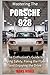 Mastering the Porsche 928: ...