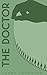 The Doctor: Book 3 of the A...