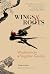 Wings & Roots: Wisdom from a Forgotten Garden