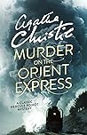 Murder on the Orient Express (Hercule Poirot, #10) Murder on the Orient Express