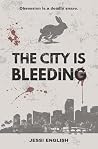 The City is Bleeding