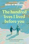 The Hundred Lives...