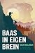 Baas in eigen brein by Gian Walhain Baas in eigen brein by Gian Walhain