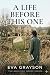 A Life Before This One (The...